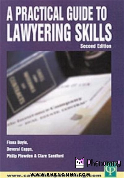 Download Practical Guide To Lawyering Skills PDF or Ebook ePub For Free with | Phenomny Books