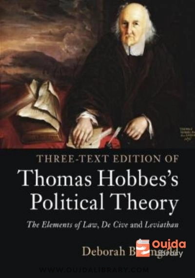 Download Three Text Edition of Thomas Hobbes’s Political Theory: The Elements of Law, De Cive and Leviathan PDF or Ebook ePub For Free with | Oujda Library