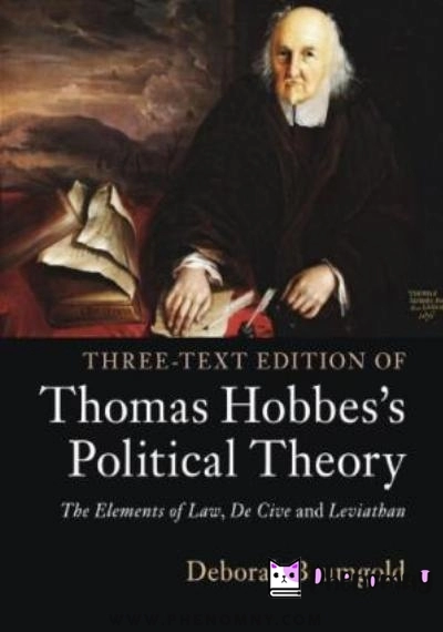 Download Three Text Edition of Thomas Hobbes’s Political Theory: The Elements of Law, De Cive and Leviathan PDF or Ebook ePub For Free with | Phenomny Books