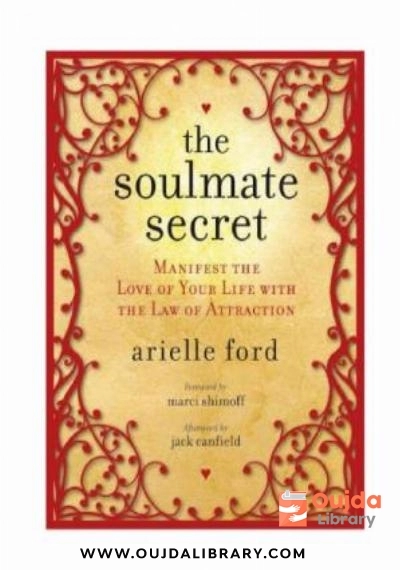 Download The Soulmate Secret: Manifest the Love of Your Life with the Law of Attraction PDF or Ebook ePub For Free with | Oujda Library