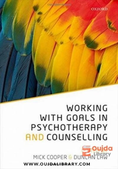 Download Working with Goals in Psychotherapy and Counselling PDF or Ebook ePub For Free with | Oujda Library