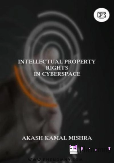 Download Intellectual Property Rights in Cyberspace PDF or Ebook ePub For Free with | Phenomny Books