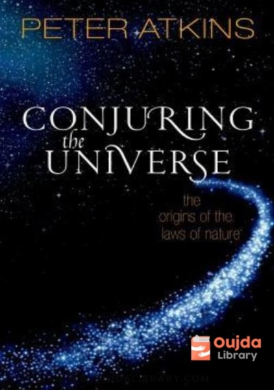 Download Conjuring the Universe: The Origins of the Laws of Nature PDF or Ebook ePub For Free with | Oujda Library