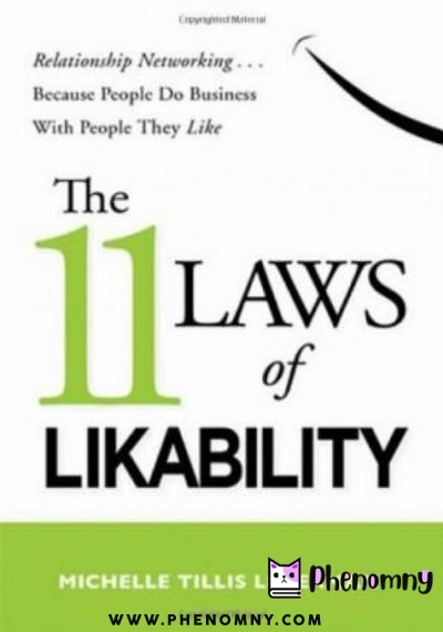 Download The 11 Laws of Likability: Relationship Networking . . . Because People Do Business with People They Like PDF or Ebook ePub For Free with | Phenomny Books