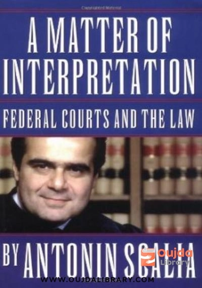 Download A matter of interpretation: federal courts and the law: an essay PDF or Ebook ePub For Free with | Oujda Library