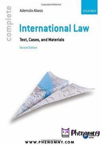 Download Complete International Law: Text, Cases and Materials PDF or Ebook ePub For Free with | Phenomny Books