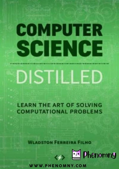 Download Computer Science Distilled: Learn the Art of Solving Computational Problems PDF or Ebook ePub For Free with Find Popular Books 