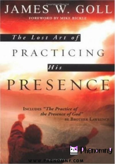 Download The Lost Art of Practicing His Presence PDF or Ebook ePub For Free with | Phenomny Books