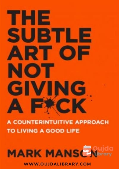 Download The Subtle Art of Not Giving a Fuck PDF or Ebook ePub For Free with | Oujda Library