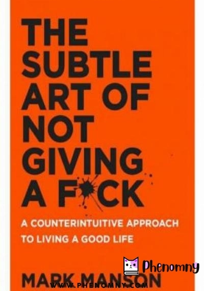Download The Subtle Art of Not Giving a Fuck PDF or Ebook ePub For Free with | Phenomny Books
