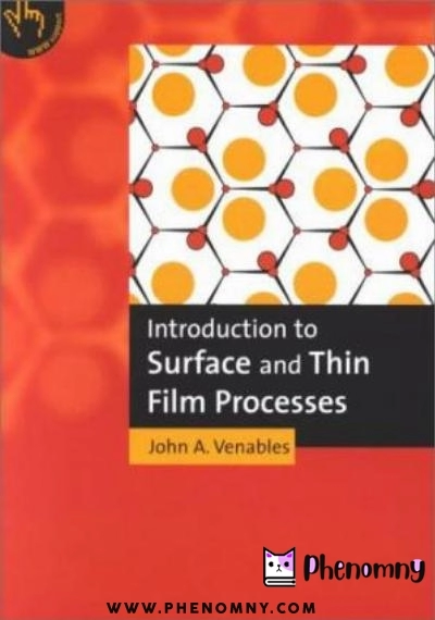 Download Introduction to surface and thin film processes PDF or Ebook ePub For Free with | Phenomny Books