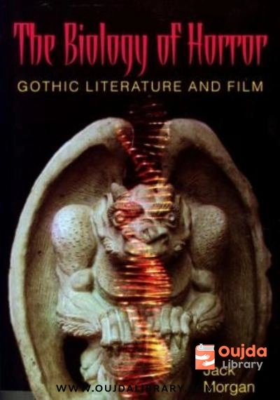 Download The Biology of Horror: Gothic Literature and Film PDF or Ebook ePub For Free with | Oujda Library