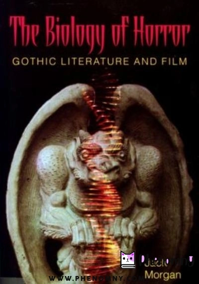 Download The Biology of Horror: Gothic Literature and Film PDF or Ebook ePub For Free with | Phenomny Books