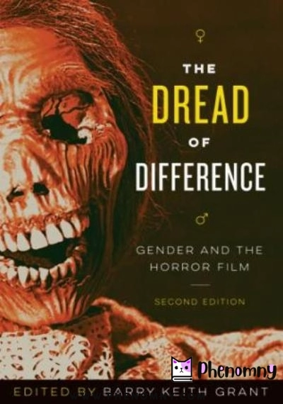 Download The Dread of Difference: Gender and the Horror Film PDF or Ebook ePub For Free with | Phenomny Books