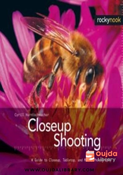 Download Closeup Shooting A Guide to Closeup, Tabletop, and Macro Photography PDF or Ebook ePub For Free with Find Popular Books 