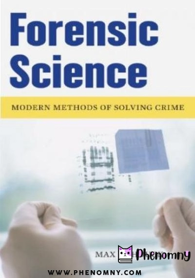 Download Forensic Science. Modern Methods of Solving Crime PDF or Ebook ePub For Free with | Phenomny Books