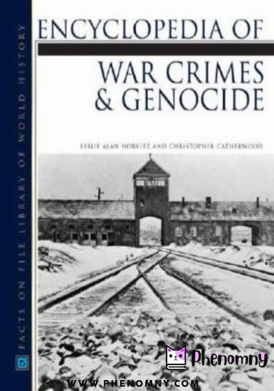 Download Encyclopedia of War Crimes And Genocide (Facts on File Library of World History) PDF or Ebook ePub For Free with | Phenomny Books