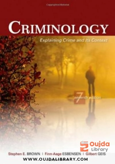 Download Criminology: Explaining Crime and Its Context PDF or Ebook ePub For Free with | Oujda Library