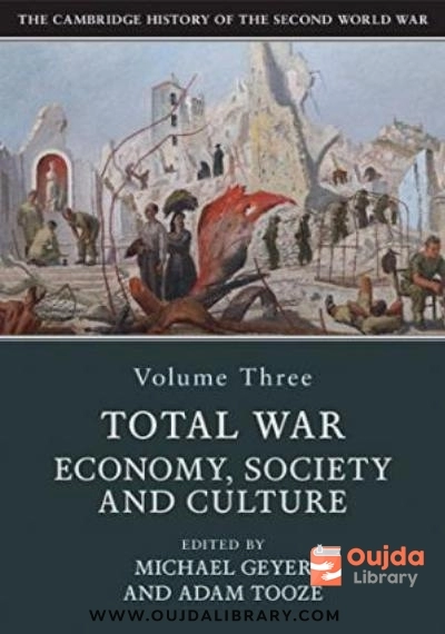 Download The Cambridge History of the Second World War, Volume 3: Total War: Economy, Society and Culture PDF or Ebook ePub For Free with Find Popular Books 