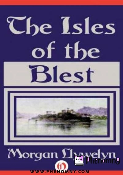 Download The Isles of the Blest PDF or Ebook ePub For Free with | Phenomny Books