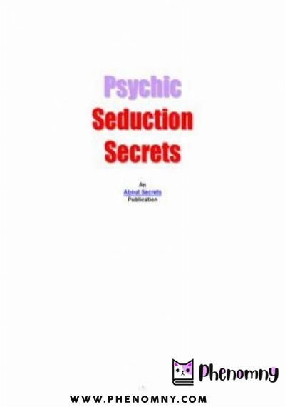 Download Psychic Seduction Secrets PDF or Ebook ePub For Free with | Phenomny Books