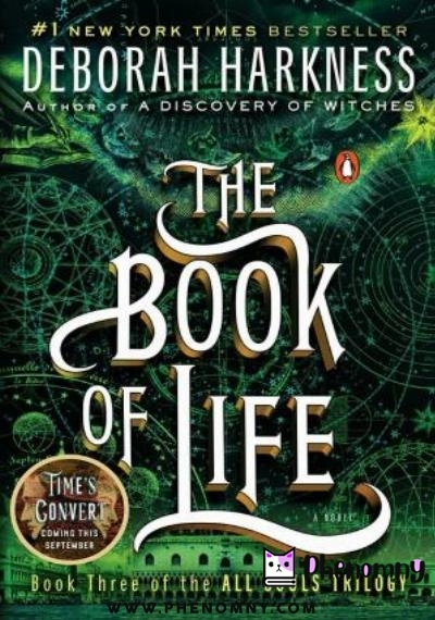 Download The Book of Life: A Novel (All Souls Trilogy book 3) PDF or Ebook ePub For Free with | Phenomny Books