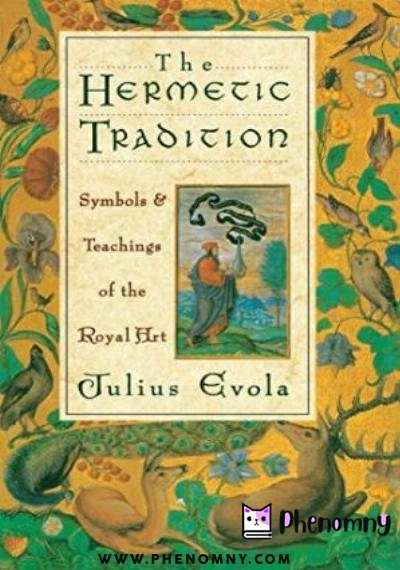Download The Hermetic Tradition: Symbols and Teachings of the Royal Art PDF or Ebook ePub For Free with Find Popular Books 