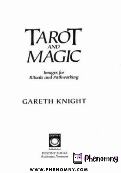 Download Tarot and Magic: Images for Rituals and Pathworking PDF or Ebook ePub For Free with | Phenomny Books