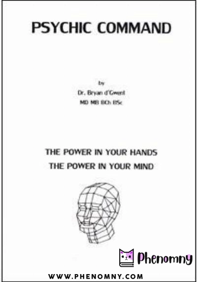 Download Psychic Command: The Power In Your Hands, The Power In Your Mind PDF or Ebook ePub For Free with | Phenomny Books