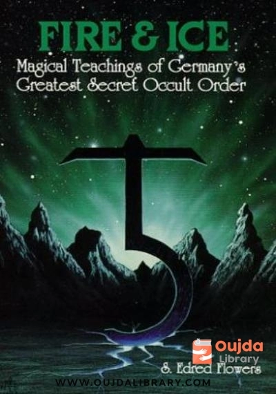 Download Fire & Ice: Magical Teachings of Germany's Greatest Secret Occult Order PDF or Ebook ePub For Free with | Oujda Library