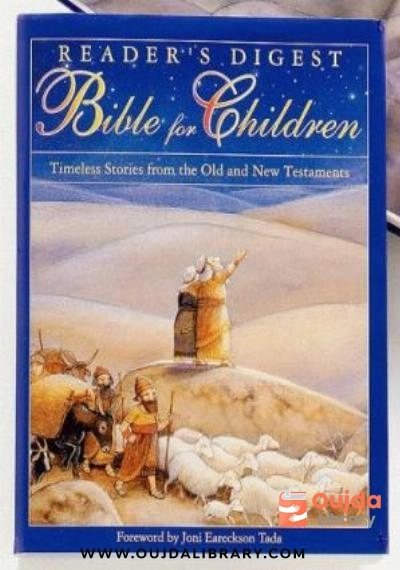 Download Reader's Digest Bible For Children: Timeless Stories From The Old And New Testament PDF or Ebook ePub For Free with | Oujda Library