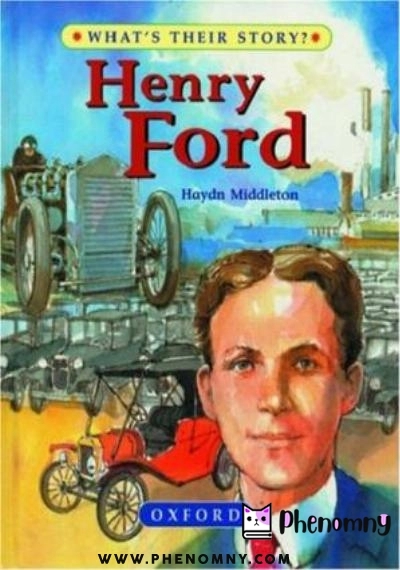 Download Henry Ford: The People's Carmaker (What's Their Story) PDF or Ebook ePub For Free with | Phenomny Books
