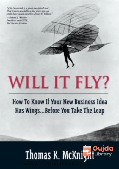 Download Will It Fly? How to Know if Your New Business Idea Has Wings...Before You Take the Leap (Financial Times Prentice Hall Books) PDF or Ebook ePub For Free with | Oujda Library