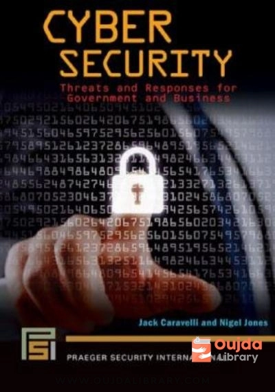 Download Cyber Security: Threats and Responses for Government and Business PDF or Ebook ePub For Free with | Oujda Library