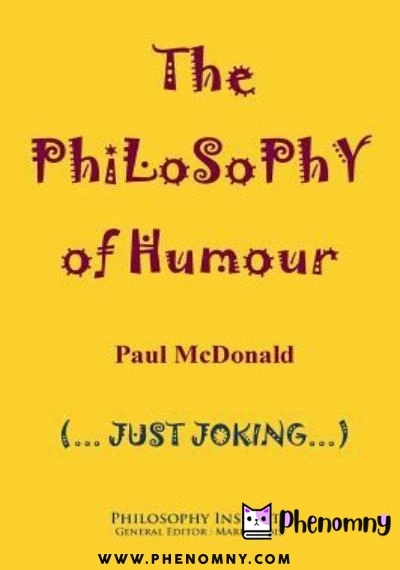 Download The Philosophy of Humour PDF or Ebook ePub For Free with Find Popular Books 