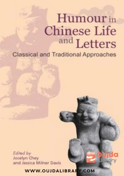 Download Humour in Chinese Life and Letters: Classical and Traditional Approaches PDF or Ebook ePub For Free with | Oujda Library