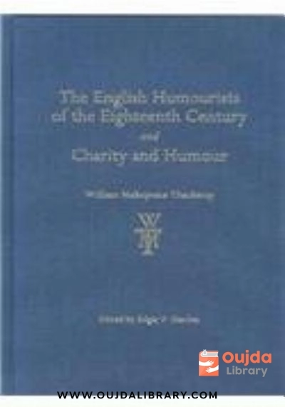 Download The English Humourists of the Eighteenth Century and Charity and Humour (The Thackeray Edition) PDF or Ebook ePub For Free with | Oujda Library