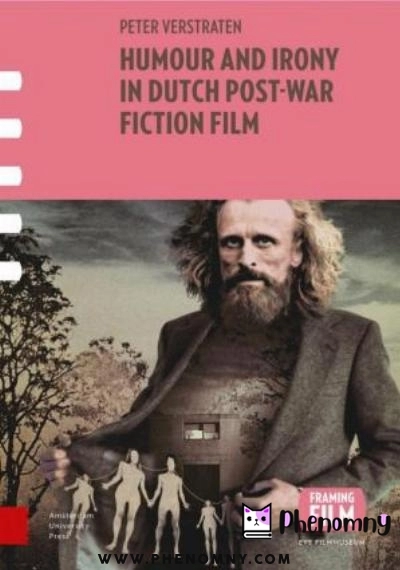 Download Humour and Irony in Dutch Post War Fiction Film PDF or Ebook ePub For Free with | Phenomny Books