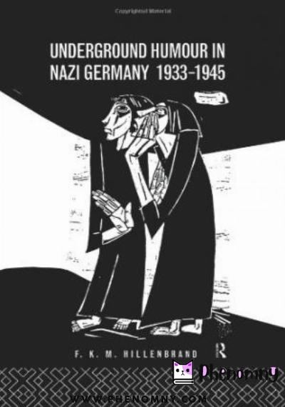 Download Underground Humour In Nazi Germany, 1933 1945 PDF or Ebook ePub For Free with | Phenomny Books
