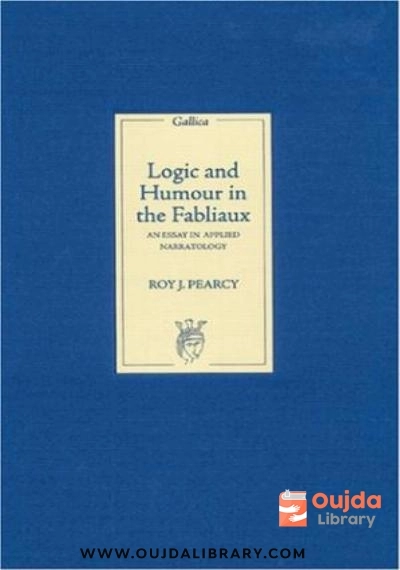 Download Logic and Humour in the Fabliaux: An Essay in Applied Narratology (Gallica) PDF or Ebook ePub For Free with | Oujda Library