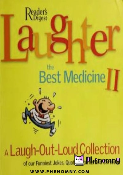 Download Laughter, the Best Medicine: A Laugh Out Loud Collection of Our Funniest Jokes, Quotes, Stories, and Cartoons PDF or Ebook ePub For Free with Find Popular Books 
