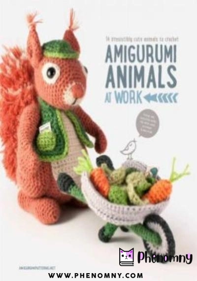 Download Amigurumi Animals at Work PDF or Ebook ePub For Free with | Phenomny Books