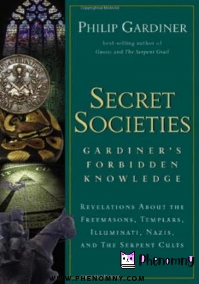 Download Secret Societies: Gardiner's Forbidden Knowledge : Revelations About the Freemasons, Templars, Illuminati, Nazis, and the Serpent Cults PDF or Ebook ePub For Free with Find Popular Books 