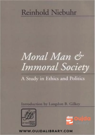 Download Moral Man and Immoral Society: A Study in Ethics and Politics PDF or Ebook ePub For Free with | Oujda Library