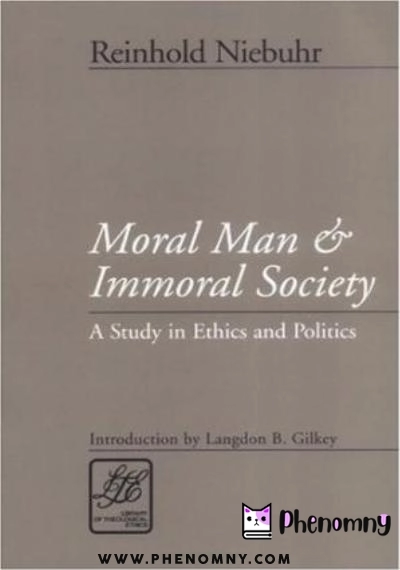 Download Moral Man and Immoral Society: A Study in Ethics and Politics PDF or Ebook ePub For Free with Find Popular Books 